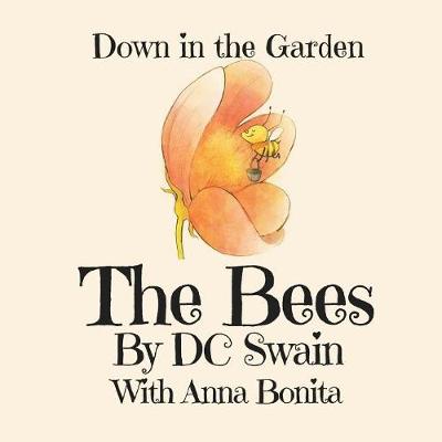 The Bees: Down in the Garden - Down in the Garden 1 (Paperback)