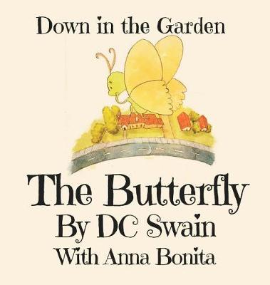 The Butterfly: Down in the Garden - Down in the Garden 2 (Hardback)