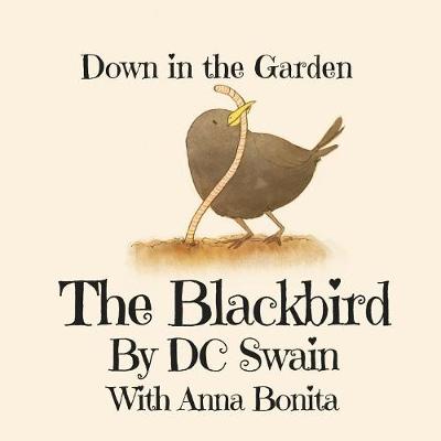 The Blackbird: Down in the Garden - Down in the Garden 3 (Paperback)