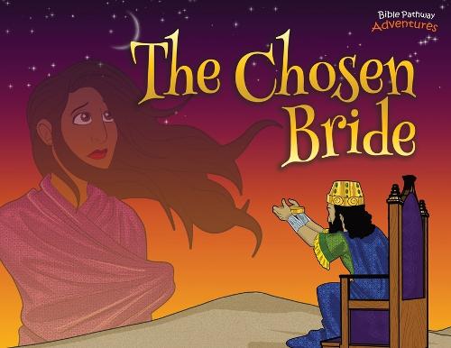 The Chosen Bride: The adventures of Esther - Defenders of the Faith 15 (Paperback)