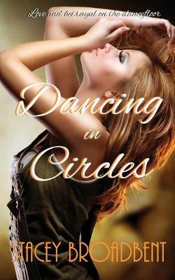 Dancing in Circles - Dancing Novella 2 (Paperback)