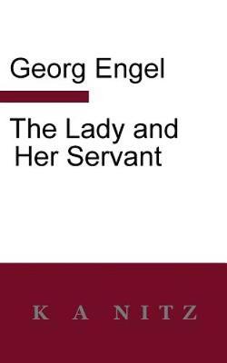 The Lady and Her Servant (Paperback)