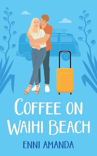 Coffee on Waihi Beach: A holiday romance with complications (Paperback)