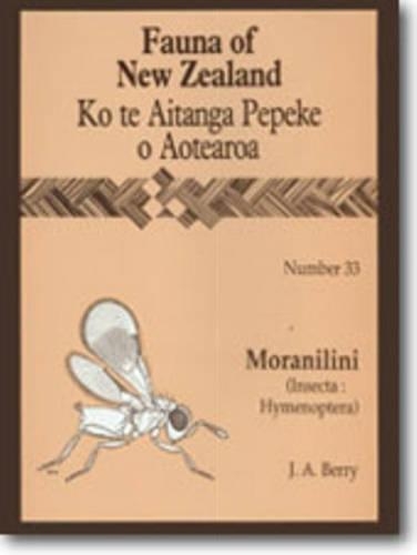 Fauna of New Zealand Number 33: Moranilini (Insecta: Hymenoptera) - Fauna of New Zealand (Paperback)