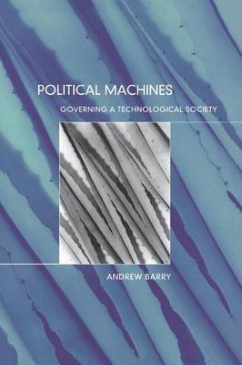Political Machines: Governing a Technological Society (Paperback)