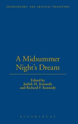 "Midsummer Night's Dream" - Shakespeare: The Critical Tradition S. (Hardback)