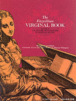 Maitland And Squire (Eds): The Fitzwilliam Virginal Book Volume 1 (Paperback)