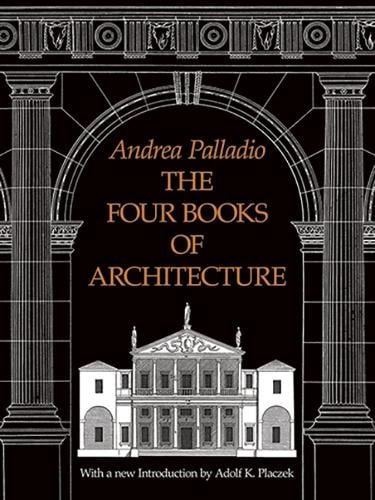The Four Books of Architecture - Dover Architecture (Paperback)
