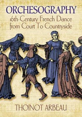 Orchesography: Treatise in the Form of a Dialogue (Paperback)