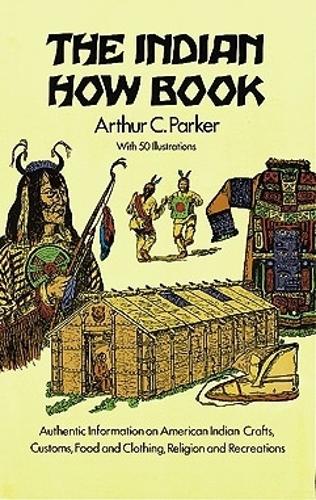 The Indian How Book - Dover Children's Classics (Paperback)