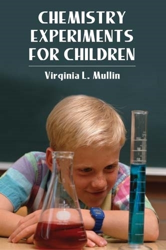 Chemistry Experiments for Children - Dover Children's Science Books (Paperback)