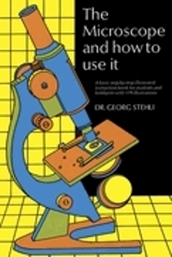 The Microscope and How to Use It (Paperback)