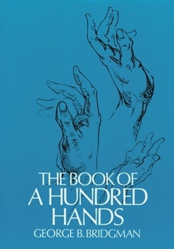The Book of a Hundred Hands - Dover Anatomy for Artists (Paperback)