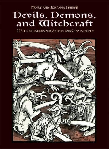 Devils, Demons, and Witchcraft: 244 Illustrations for Artists - Dover Pictorial Archive (Paperback)
