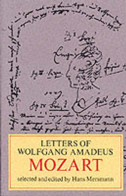 Letters of Wolfgang Amadeus Mozart (Paperback)