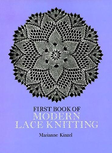 The First Book of Modern Lace Knitting - Dover Knitting, Crochet, Tatting, Lace (Paperback)