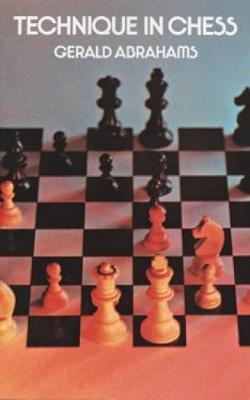 Technique in Chess - Dover Chess (Paperback)