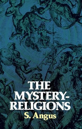 Mystery Religions and Christianity: A Study in the Relgious Background of Early Christianity (Paperback)