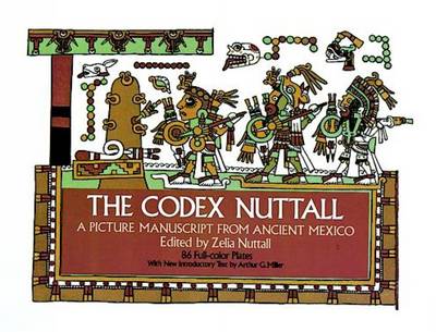 The Codex Nuttall: A Picture Manuscript from Ancient Mexico (Paperback)