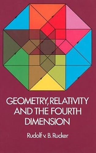 Geometry, Relativity and the Fourth Dimension - Dover Books on MaTHEMA 1.4tics (Paperback)