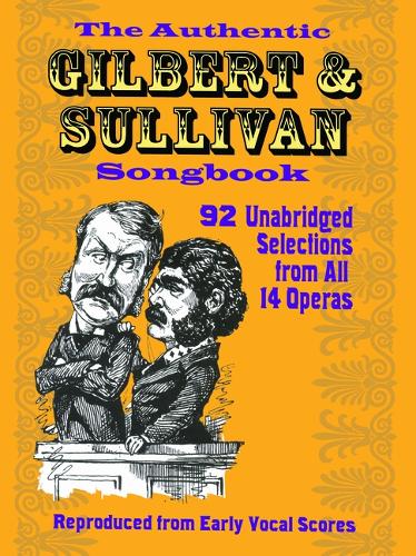 The Authentic Gilbert & Sullivan Songbook (Paperback)