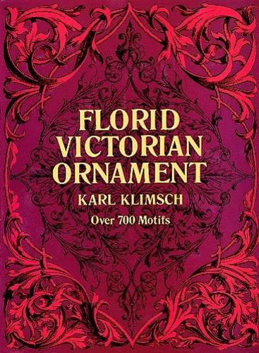 Florid Victorian Ornament - Lettering, Calligraphy, Typography (Paperback)