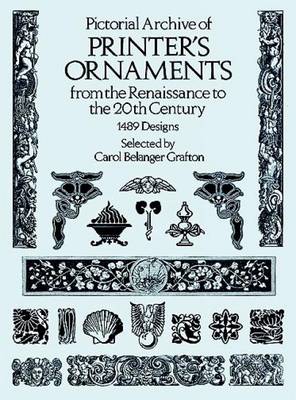 Pictorial Archive of Printer's Ornaments from the Renaissance to the 20th Century: 1489 Designs - Dover Pictorial Archive (Paperback)