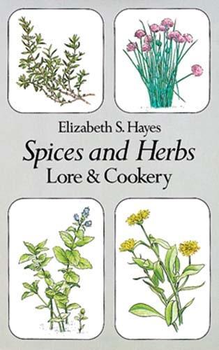 Spices and Herbs: Lore and Cookery (Paperback)