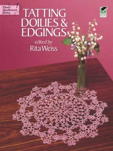 Tatting Doilies and Edgings - Dover Knitting, Crochet, Tatting, Lace (Paperback)