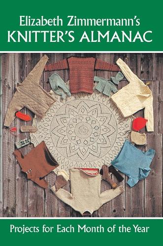 Knitter's Almanac: Projects for Each Month of the Year - Dover Knitting, Crochet, Tatting, Lace (Paperback)