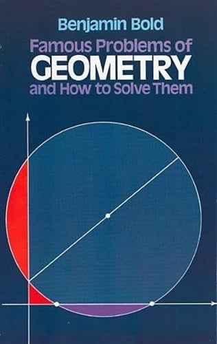 Famous Problems in Geometry and How to Solve Them - Dover Books on Mathema 1.4tics (Paperback)