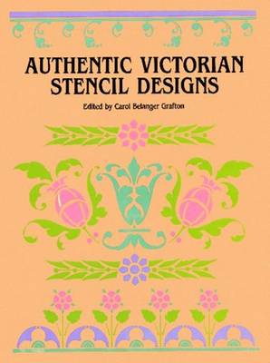 Authentic Victorian Stencil Designs - Dover Pictorial Archives (Paperback)