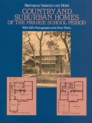 Country and Suburban Homes of the Prairie School Period (Paperback)