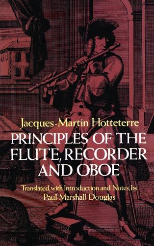 Principles Of The Flute, Recorder And Oboe (Paperback)