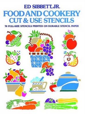 Food and Cookery Cut and Use Stencils: 74 Full-Size Stencils Printed on Durable Stencil Paper - Dover Stencils