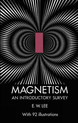 Magnetism: An Introductory Survey (Paperback)