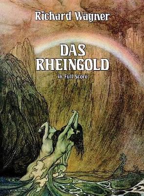 Richard Wagner: Das Rheingold (Paperback)