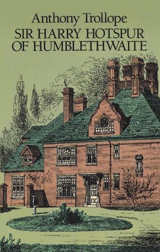 Sir Harry Hotspur of Humblethwaite (Paperback)