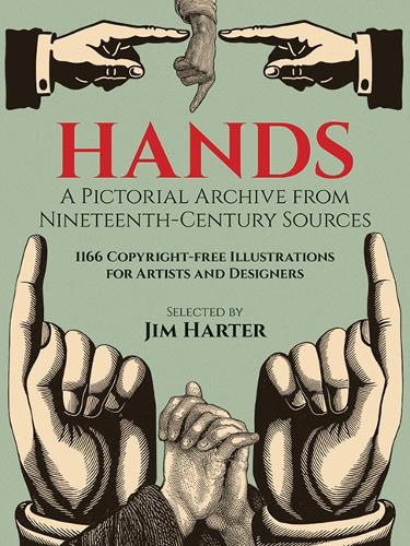 Hands: A Pictoral Archive from Nineteenth-century Sources - Dover Pictorial Archive (Paperback)