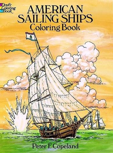 American Sailing Ships Coloring Book - Dover History Coloring Book (Paperback)