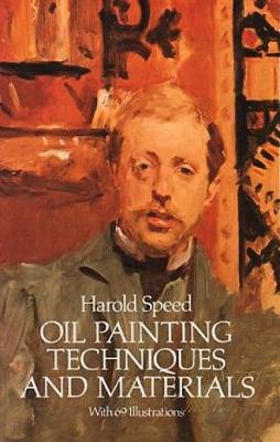 Oil Painting Techniques and Materials - Dover Art Instruction (Paperback)