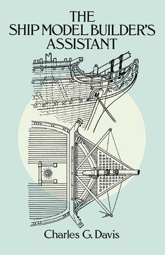 Ship Model Builder's Assistant - Dover Woodworking (Paperback)