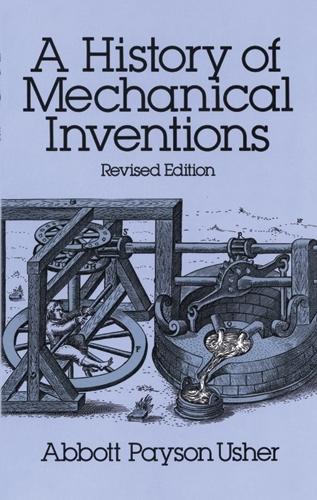 A History of Mechanical Inventions (Paperback)