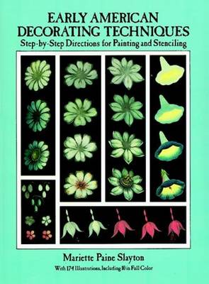 Early American Decorating Techniques: Step-by-Step Directions for Painting and Stencilling (Paperback)