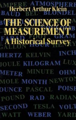 The Science of Measurement: A Historical Survey (Paperback)