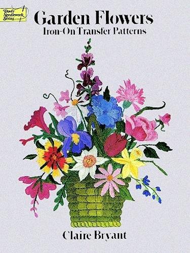 Garden Flowers Iron-on Transfer Patterns - Dover Iron-on Transfer Patterns (Paperback)