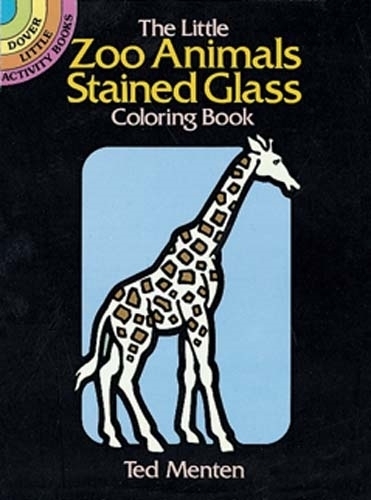 The Little Zoo Animals Stained Glass - Dover Stained Glass Coloring Book (Paperback)