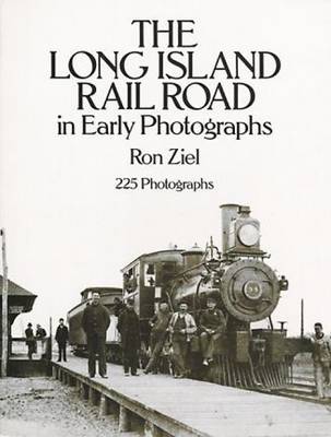The Long Island Rail Road in Early Photographs - Dover Books on Transportation, Maritime (Paperback)
