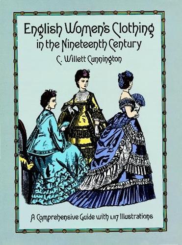 English Women's Clothing in the Nineteenth Century - Dover Fashion and Costumes (Paperback)