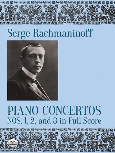 Serge Rachmaninoff: Piano Concertos Nos. 1, 2 and 3 In Full Score (Paperback)